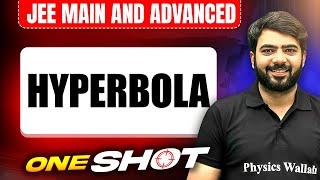 HYPERBOLA in One Shot: All Concepts & PYQs Covered | JEE Main & Advanced