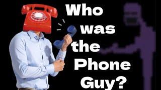 The Dark History of the Phone Guy (Who was he?)