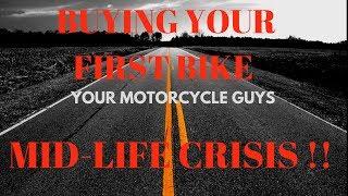 BUYING A MOTORCYCLE FOR A MID LIFE CRISIS AT YOUR MOTORCYCLE GUYS