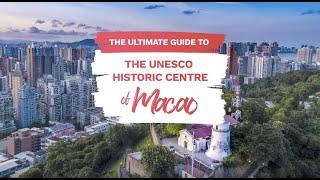 The Ultimate Guide to the UNESCO Historic Centre of Macao