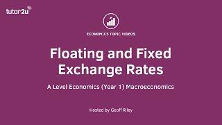 Floating and Fixed Exchange Rates