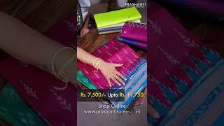 Pure Sambalpuri Ikat Silk Sarees from Rs. 7,500/- | Prashanti | 29 Aug 24