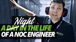 A DAY (NIGHT) in the LIFE of a NOC ENGINEER!