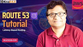 AWS/Amazon Route 53 Tutorial | Route 53 Latency Based Routing | Route 53 Routing Policies