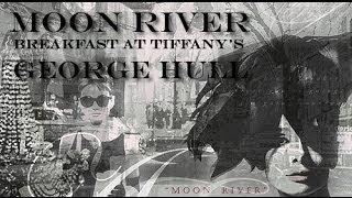 Moon River - Saxophone Cover By George Hull