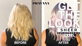 Sheer Holographic Hair How-To | PRAVANA Get the Look!