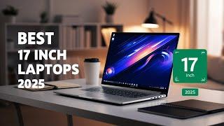 TOP 5 Best 17 inch Laptop 2025