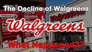 The Decline of Walgreens...What Happened?