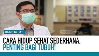 Penerapan Pola Hidup Sehat Secara Baik dan Benar | Hidup Sehat tvOne