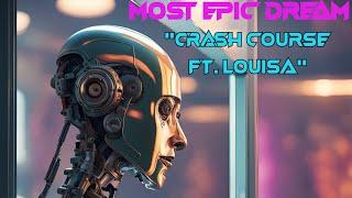 Most Epic Dream - "Crash Course (ft. Louisa)" - [Official Lyric Video]