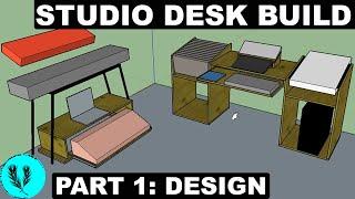 HOME STUDIO DESK BUILD under $100 (pt 1) | Sketchup Modeling & Home Studio Tour