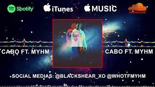 Black$hear - CABO (Ft. MYHM) {OFFICIAL AUDIO}