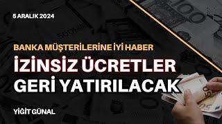 Almanya'da izinsiz ücretler geri yatırılacak! - 5 Aralık 2024 - Yiğit Günal