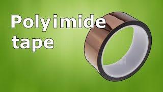 Overview of Heat-Resistant tape. Polyimide or kapton tape