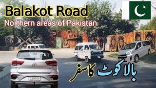 Mansehra to Balakot || Northern areas of Pakistan || Mansehra naran road