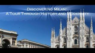 Exploring Milan: A Journey Through Landmarks and Hidden Gems