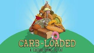 [Trailer] Carb Loaded – A Culture Dying to Eat