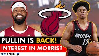 Miami Heat SIGN Zyon Pullin! Heat INTERESTED In Marcus Morris? Cole Swider Leaves Miami! Heat News