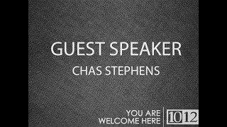 Guest Speaker Chas Stephens - Appraising God