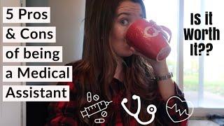 Pros & Cons of being a Medical Assistant | 2019