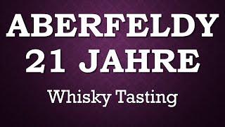 ABERFELDY 21 Jahre Single Malt Scotch #whisky #tasting  Highland Video Whisky Review Verkostung