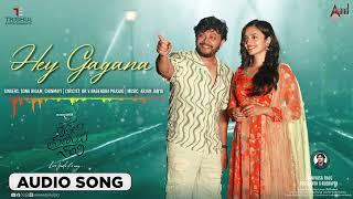 Hey Gagana | Audio Song | Krishnam Pranaya Sakhi | Golden ⭐ Ganesh | Arjun Janya