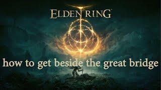 Elden ring - how to get to beside the great bridge in Crumbling Farum Azula