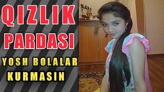 qizlik PARDASI QANDAY OLINISHI KERAK ?