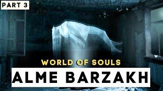 Alam e Barzakh (World of the souls): Life after death | Portals in Islam | Islam & Science