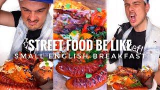 TB Our Small Street food breakfast️ STREET food be like- English breakfast, and move!| CHEFKOUDY