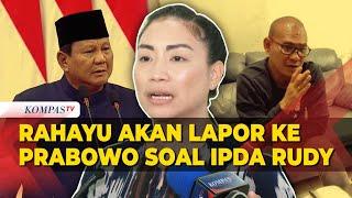 Bela Ipda Rudy Soik, Rahayu Saraswati Bakal Lapor Prabowo Jika...