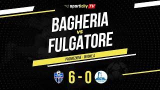 Bagheria - Fulgatore | Promozione Sicilia | Highlights & Goals