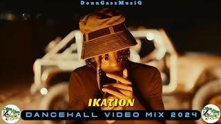 Latest Dancehall Mix 2024 Video: IKATION - Kraff, Masicka, Skeng, Squash, Shenseea, M1VEVO