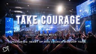 Take Courage (Bethel Music) | Heart of God Church Worship Cover