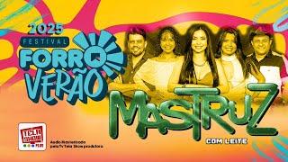 MASTRUZ COM LEITE AO VIVO - FORRO VERÃO 2025 EM JOÃO PESSOA-PB