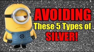 5 Types of Silver I'm Absolutely AVOIDING! #silver