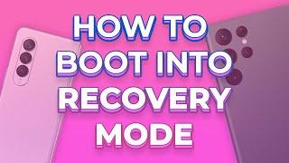 How to boot into Recovery Mode - The new method for Samsung Galaxy devices