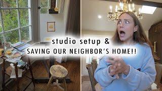 setting up my studio & saving our neighbors home!!