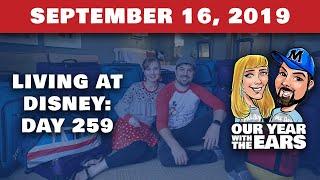 Day 259 Living at Disney World - Our Year With The Ears - September 16, 2019