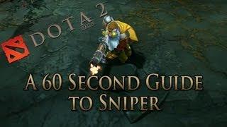 DotA 2 Guide - Sniper Done Quick