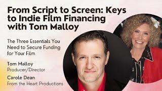 From Script to Screen: Keys to Indie Film Financing with Tom Malloy