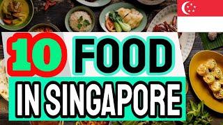 Food In Singapore - 10 Famous Singaporean Food By Traditional Dishes