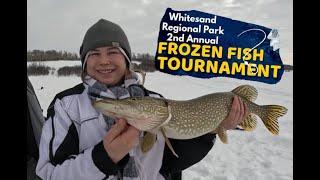 2025 Whitesand Regional Park Frozen Fish Tournament