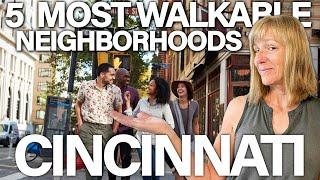 Top 5 Best Walkable Neighborhoods in Cincinnati | Explore Cincinnati's Most Walkable Areas