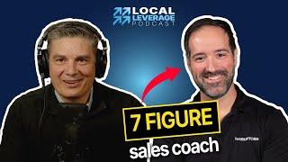 You’re Selling All Wrong! Psychology Behind Irresistible Sales Frameworks | Local Leverage Ep. 14