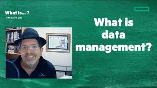 What is data management? Enterprise IT definitions