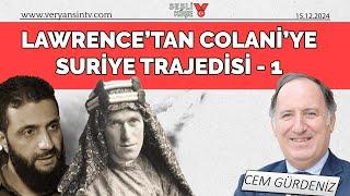 Lawrence’tan Colani’ye Suriye trajedisi-1 | Amiral Cem Gürdeniz - Sesli Köşe