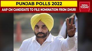 Bhagwant Mann To File Nomination From Dhuri For Punjab Assembly Elections 2022 | India Today