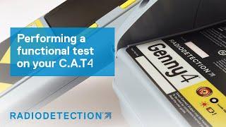 Performing a functional test on your C.A.T4