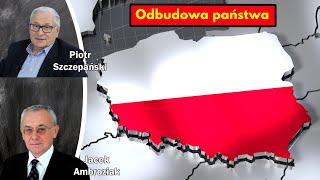 Odbudowa państwa / Jacek Ambroziak i Piotr Szczepański